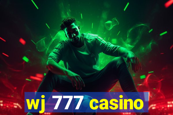 wj 777 casino